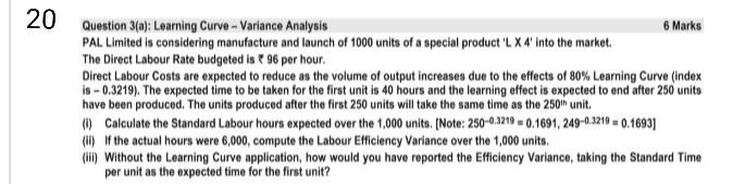 20 Question 3(a): Learning Curve - Variance Analysis 6 Marks PAL