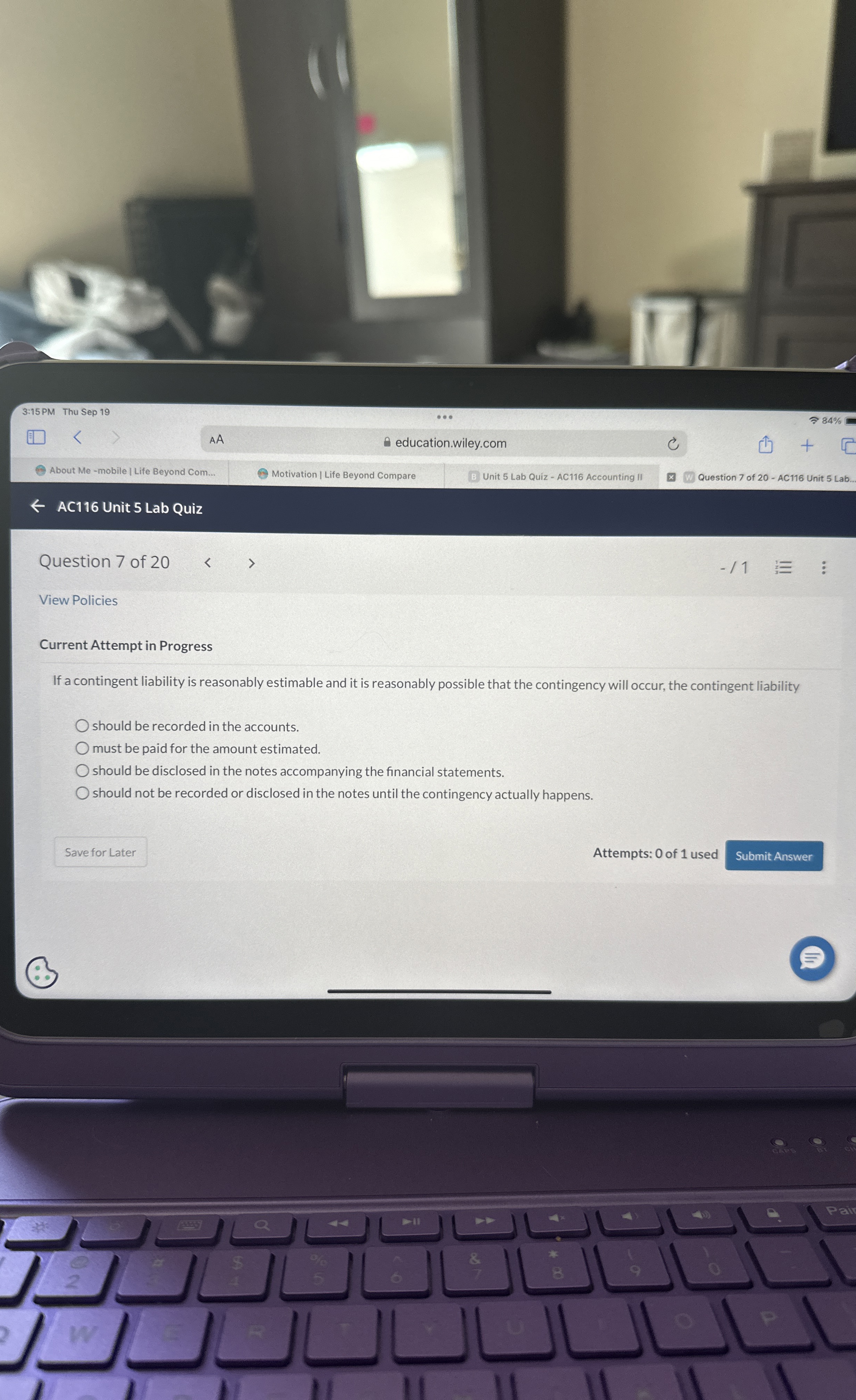  Current Attempt in Progress If a contingent liability is reasonably estimable