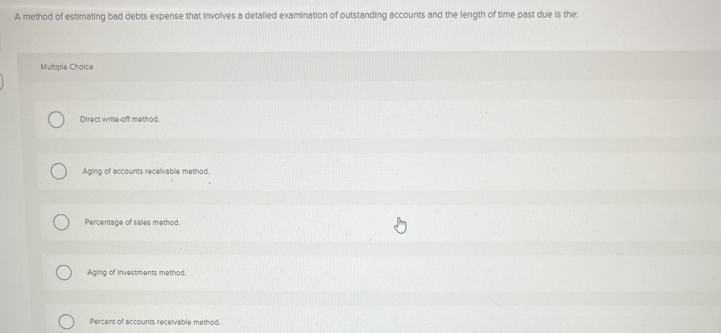  A method of estimating bad debts expense that involves a detalled