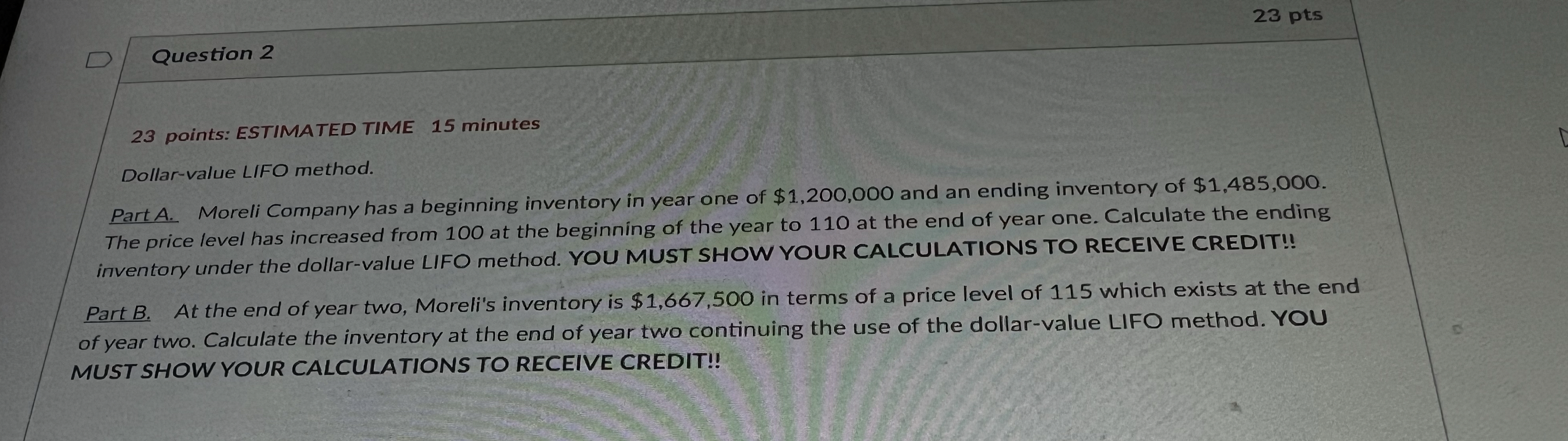  23 pts Question 2 23 points: ESTIMATED TIME 15 minutes Dollar-value