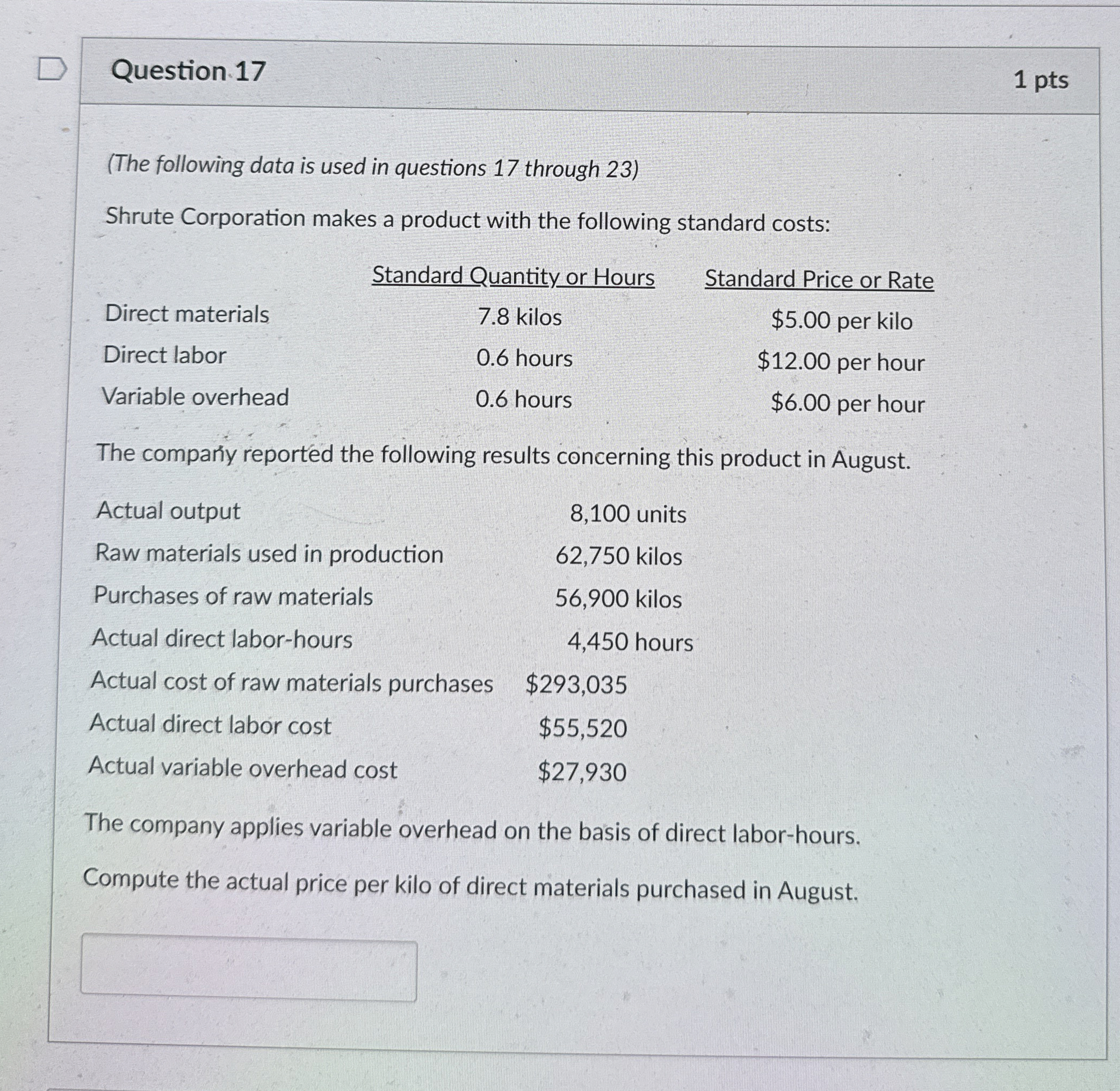  Question 17 1 pts (The following data is used in questions