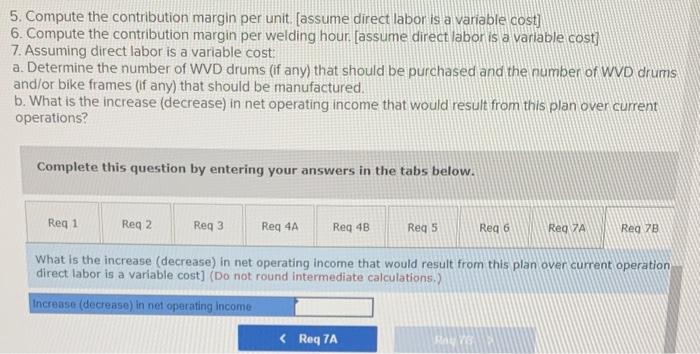 make the WVD drums. The accounting department has provided the following financial