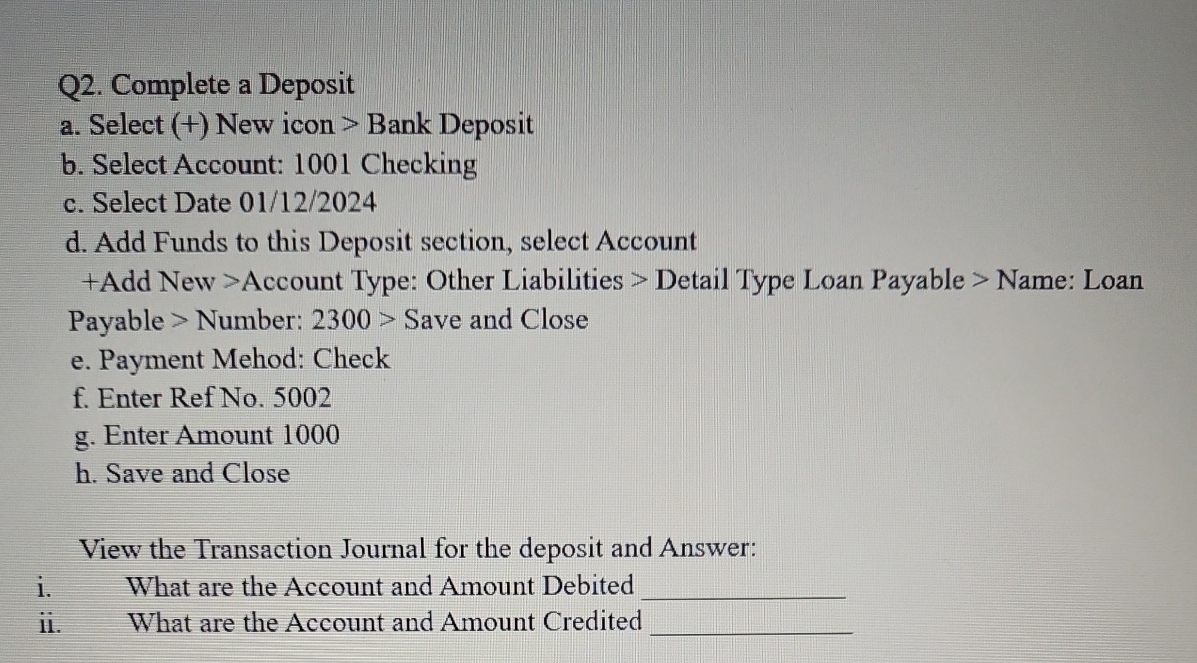  Q2. Complete a Deposit a. Select (+) New icon > Bank