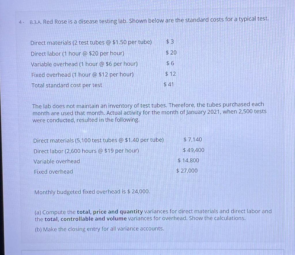  4- B.3.A. Red Rose is a disease testing lab. Shown below