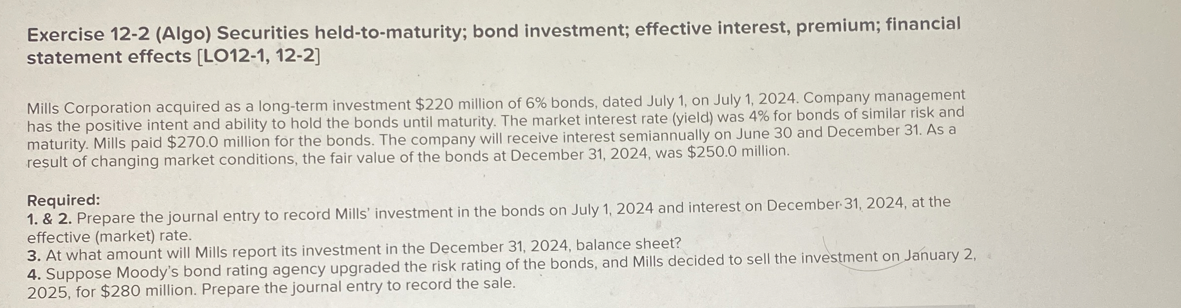  Exercise 12-2(Algo) Securities held-to-maturity; bond investment; effective interest, premium; financial statement