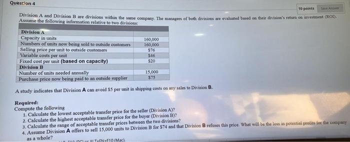  this is all info provided 10 points Question 4 Division A