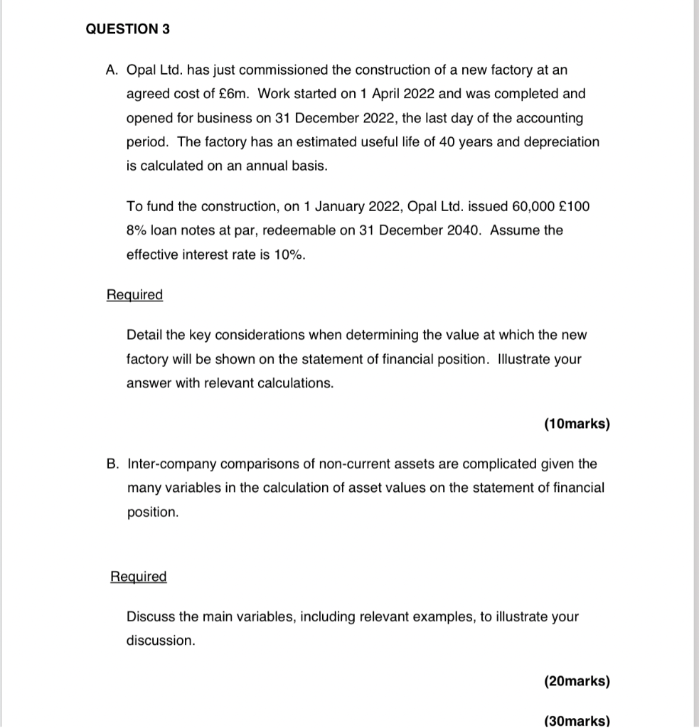  ACCOUNTING QUESTION 3 A. Opal Ltd. has just commissioned the construction