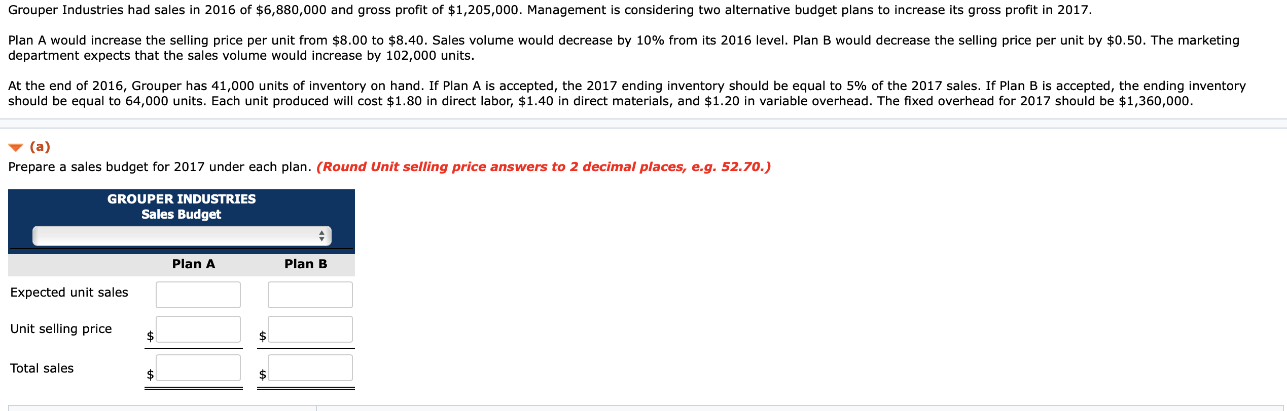 1. Prepare a sales budget for 2017 under each plan. 2.