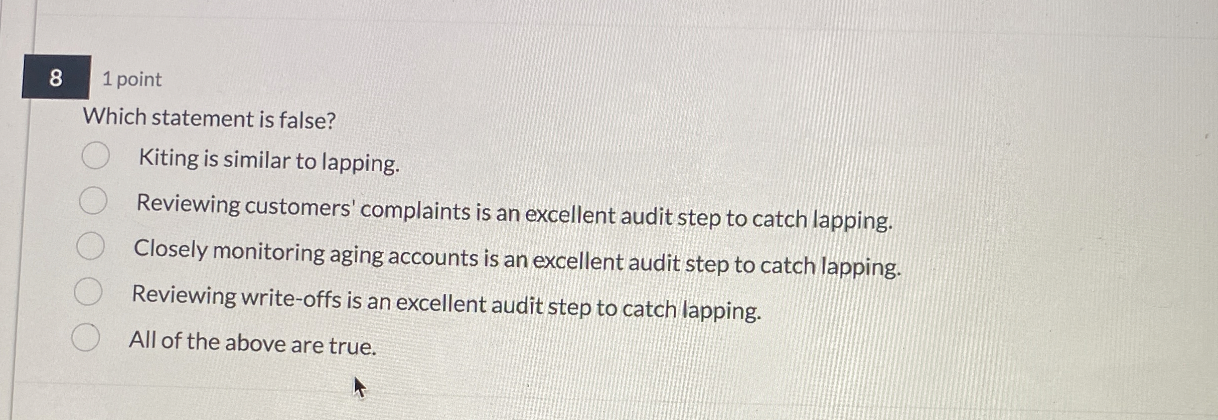  8 1 point Which statement is false? Kiting is similar to