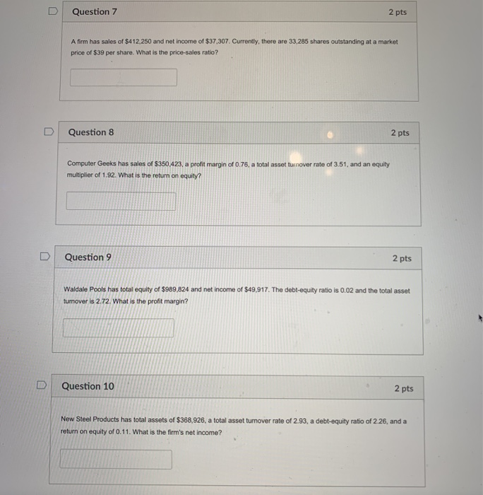 the current ratio? ons D Question 2 2 pts Here and Gone,