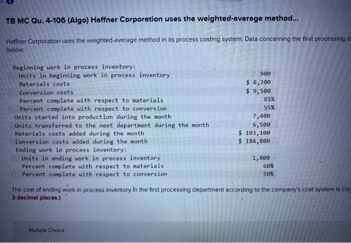 Using the weighted average method in a process costing system TB MC