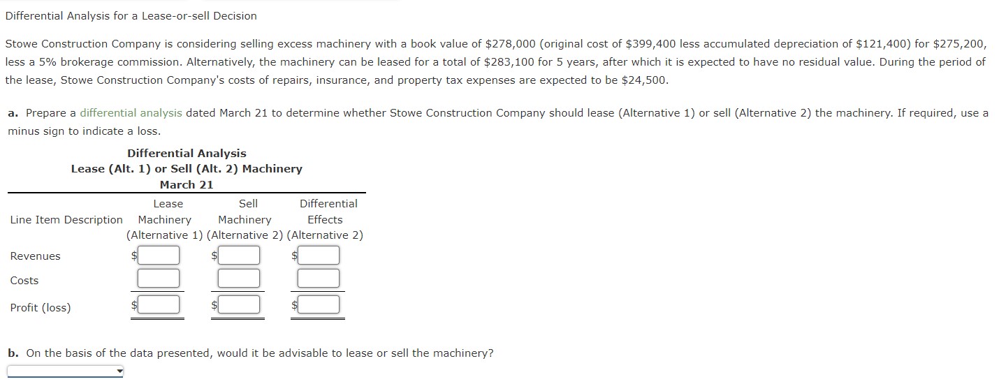  Differential Analysis for a Lease-or-sell Decision the lease, Stowe Construction Company's