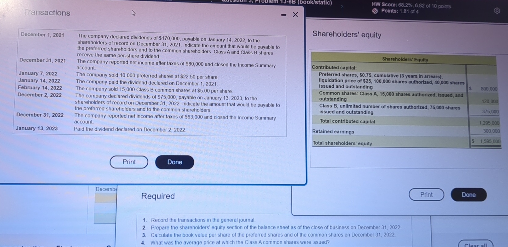 HW Score: 68.2%,6.82 of 10 pointsPoints: 1.81 of 4Shareholders' equityThe company