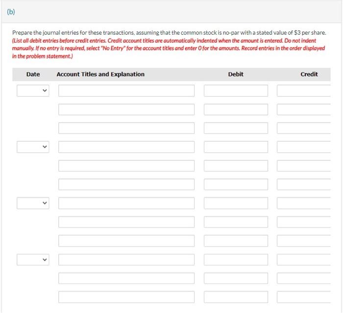 Issued 85,000 shares for cash at $6 per share. Mar. 1. Issued