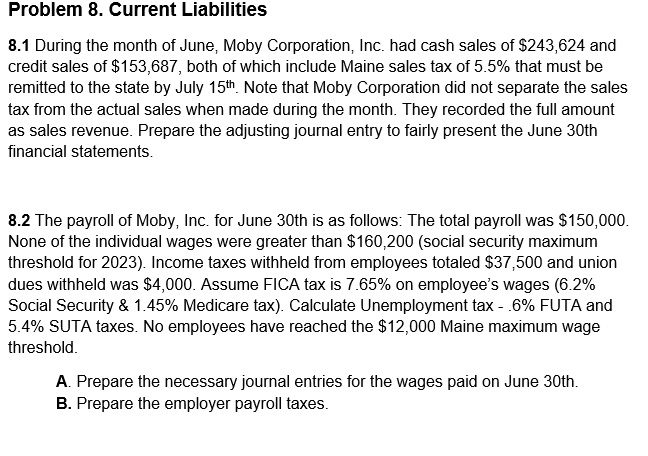  Problem 8. Current Liabilities 8.1 During the month of June, Moby