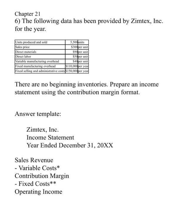  Chapter 21 6) The following data has been provided by Zimtex,