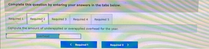 in production (not on the basis of raw materials purchased). Its predetermined