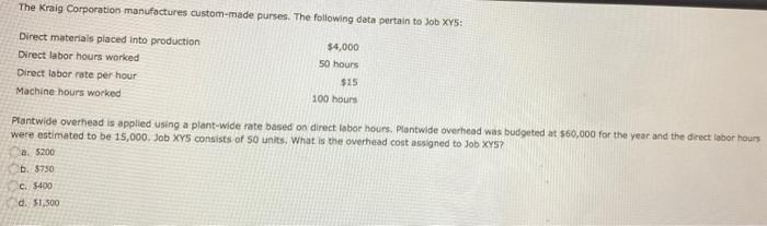 cost sheet. c. The cost of each job is accumulated on the