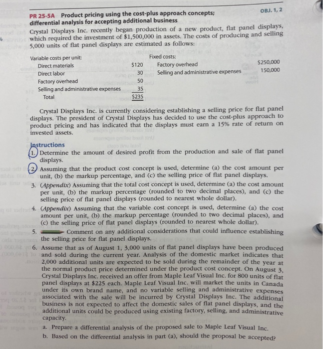 PR 25-5A Product pricing using the cost-plus approach concepts; OBJ. 1,