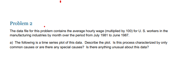 The data file for this problem contains the average hourly wage
