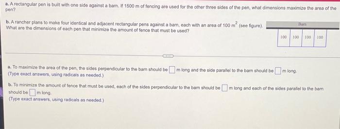  a. A rectangular pen is built with one side against a