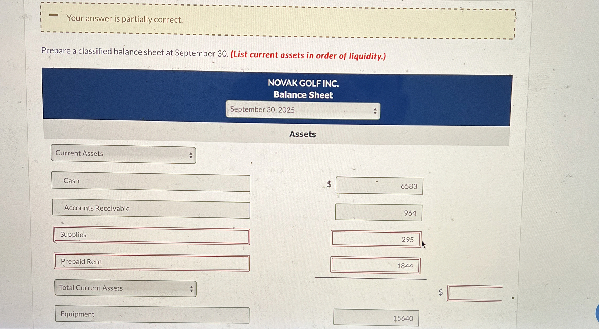  Your answer is partially correct. Prepare a classified balance sheet at