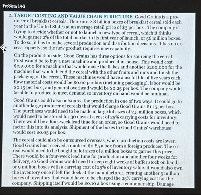  TARGET COSTING AND VALUE CHAIN STRUCTURE. Good Grains is a producer