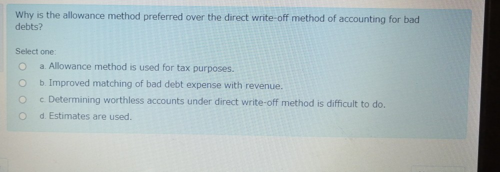 6 Why is the allowance method preferred over the direct write-off