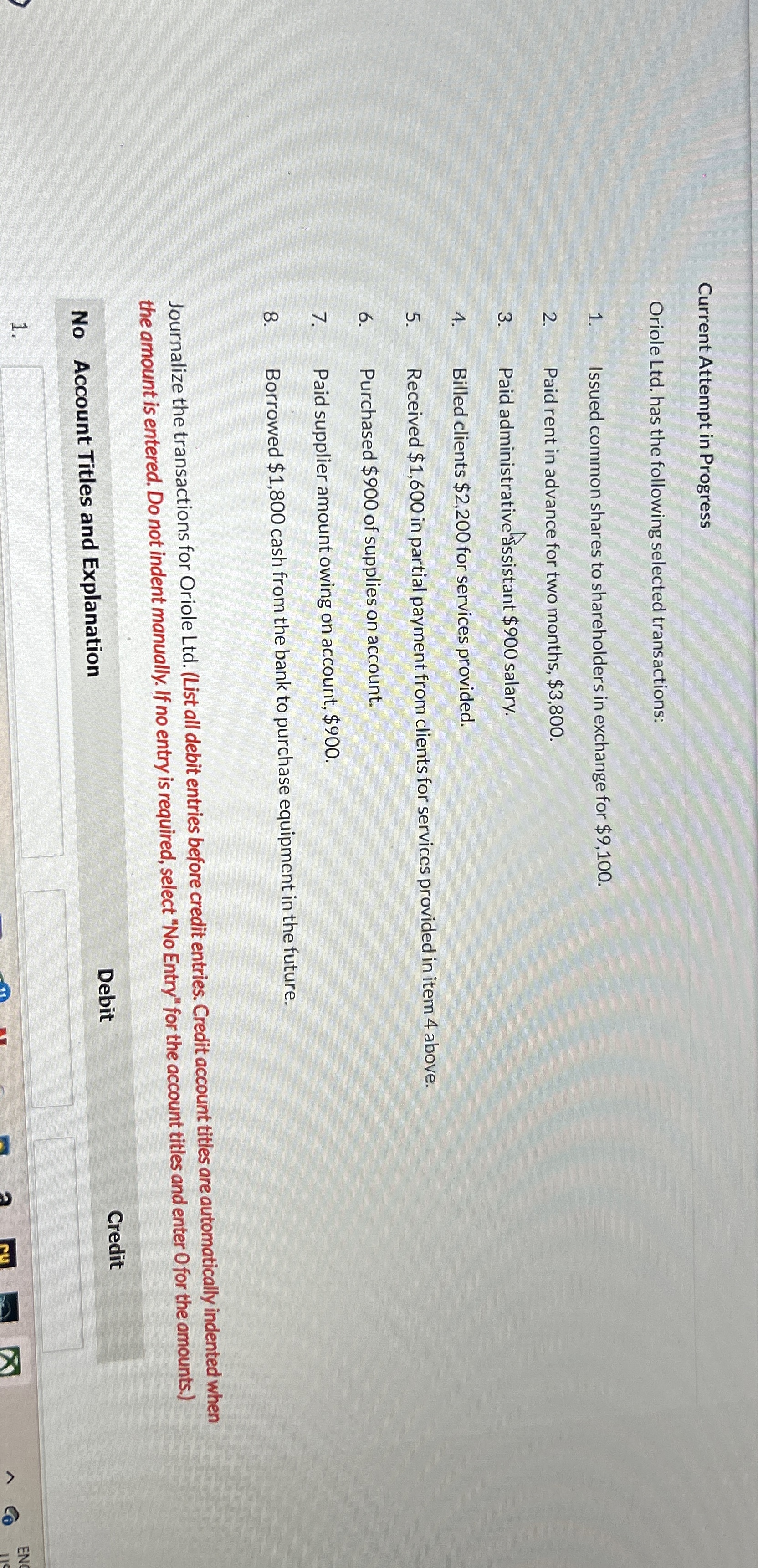  Current Attempt in Progress Oriole Ltd. has the following selected transactions: