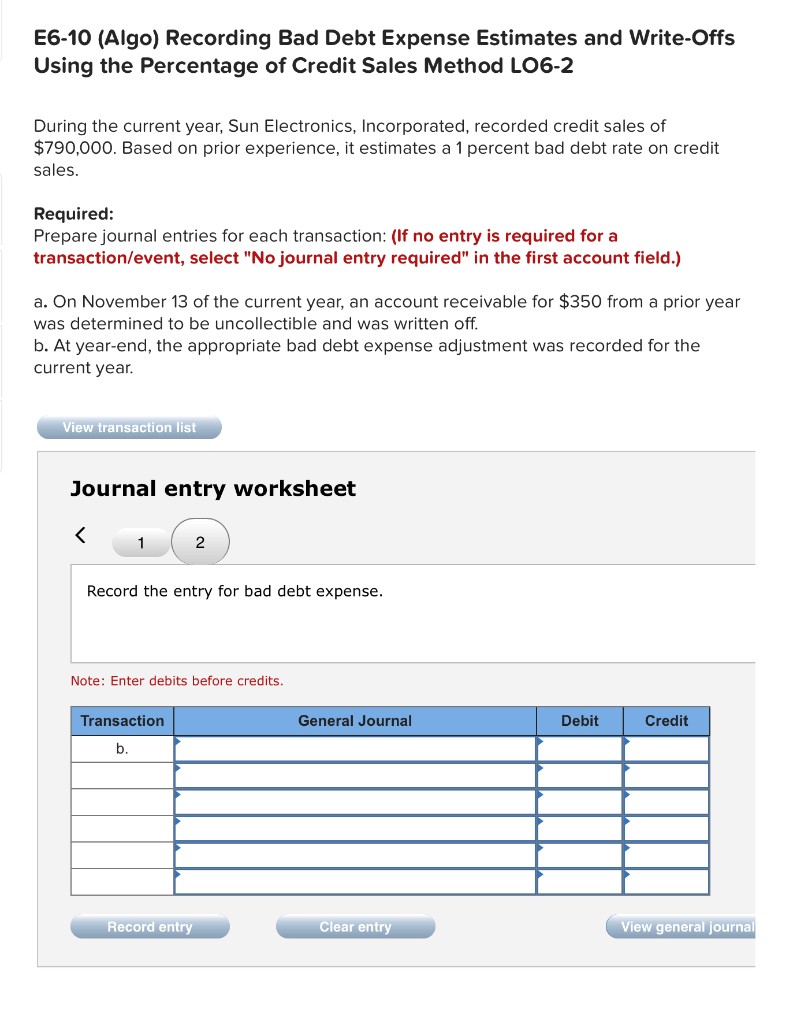 Incorporated, recorded credit sales of $790,000. Based on prior experience, it estimates
