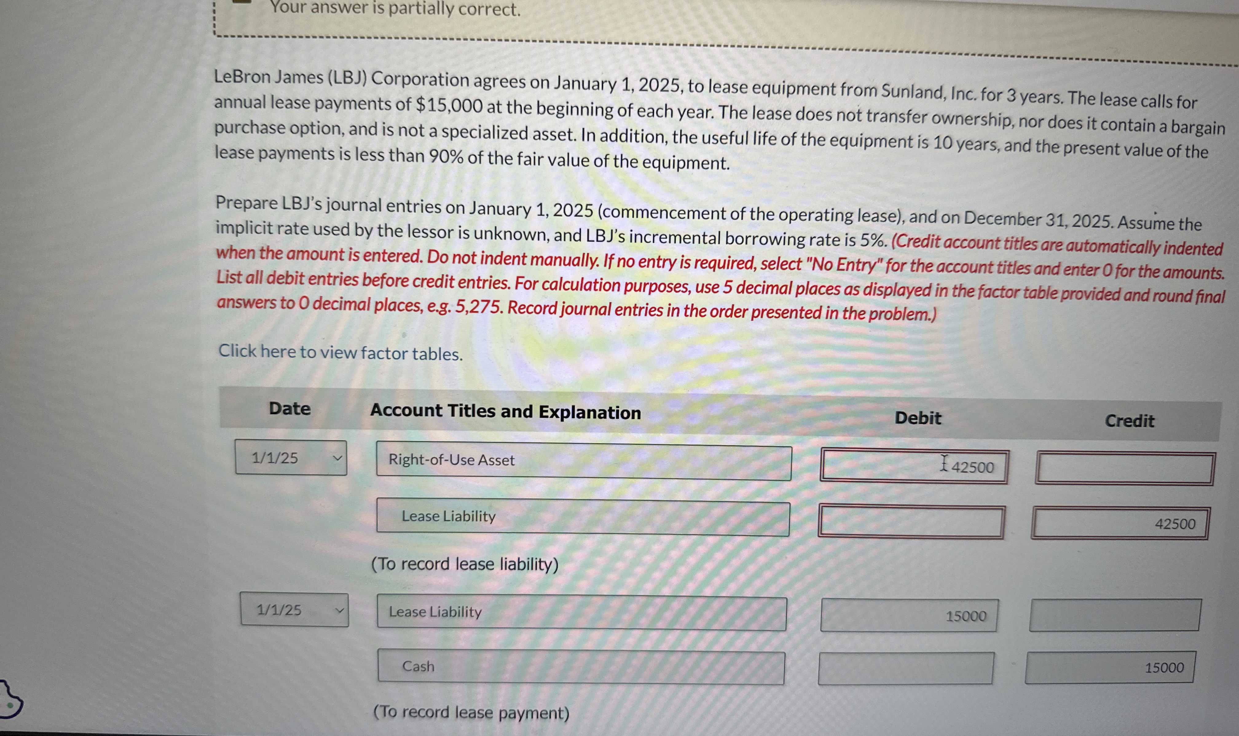  Your answer is partially correct. LeBron James (LBJ) Corporation agrees on