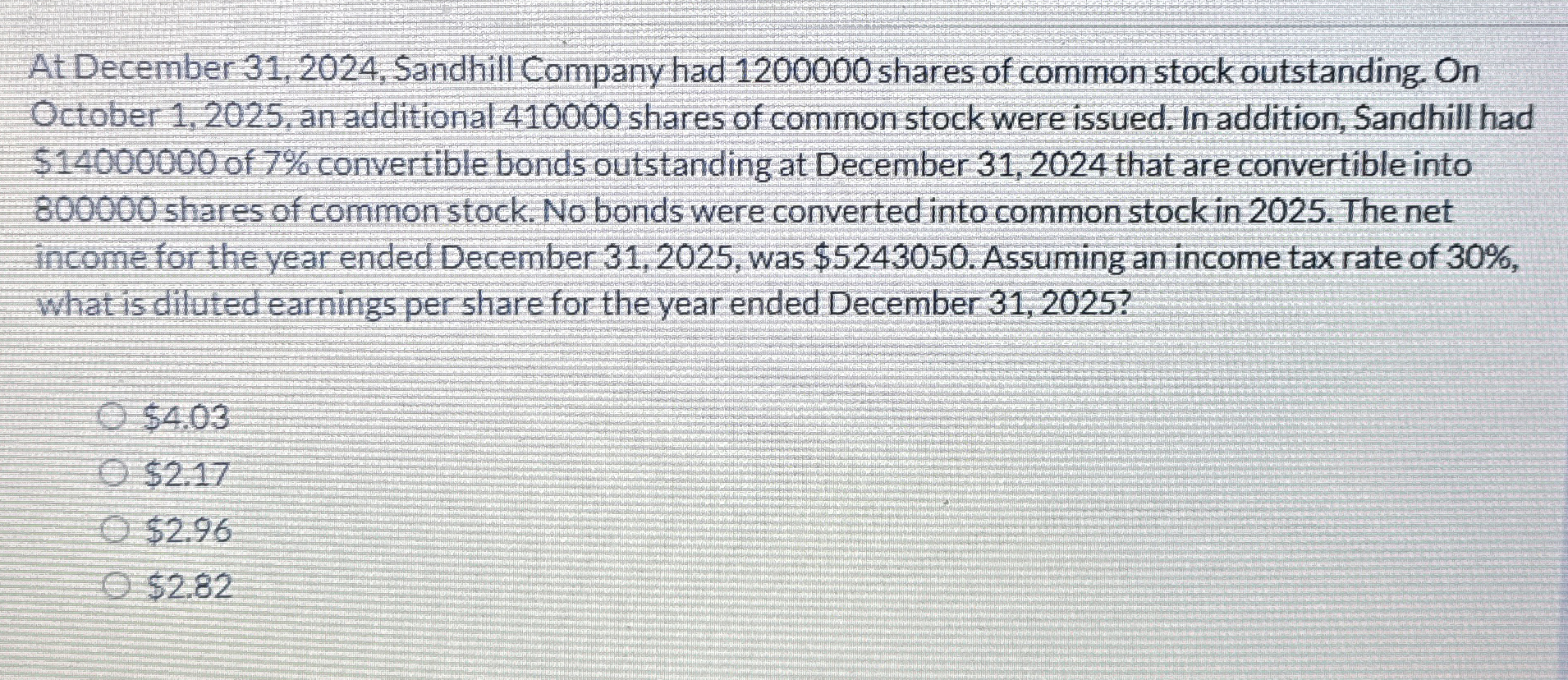  At December 31,2024, Sandhill Company had 1200000 shares of common stock