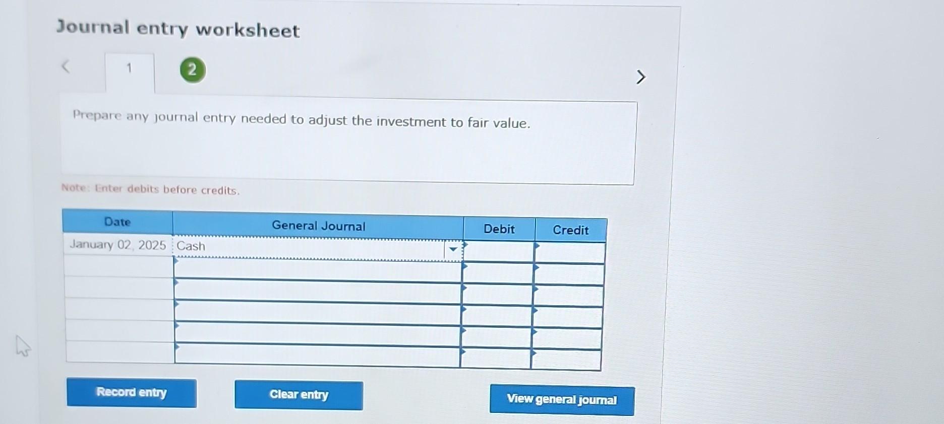 Journal entry worksheet Prepare any journal entry needed to adjust the