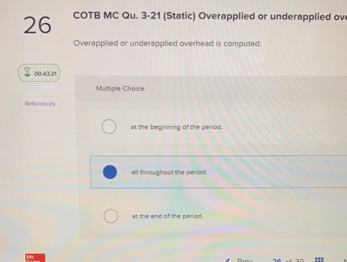  COTB MC Qu. 3-21 (Static) Overapplied or underapplied ove 26 Overapplied