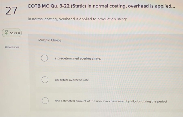 beginning of the period. all throughout the period. O at the end