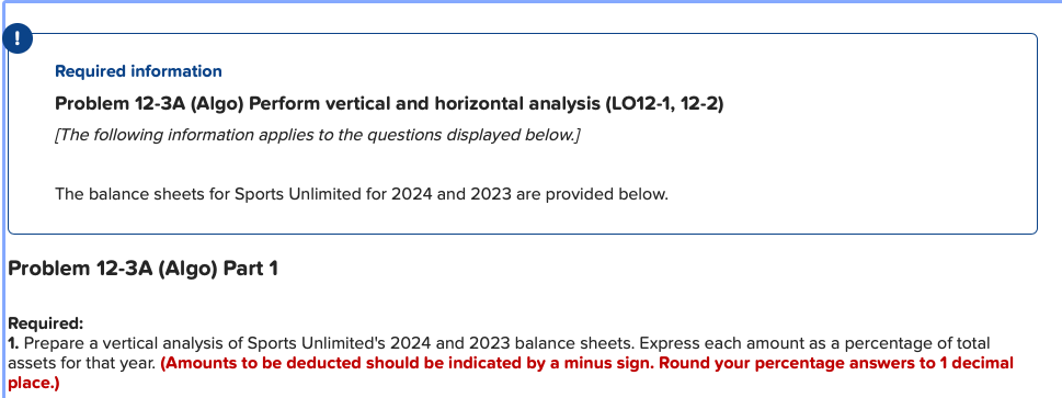 Required information Problem 12-3A (Algo) Perform vertical and horizontal analysis (LO12-1,