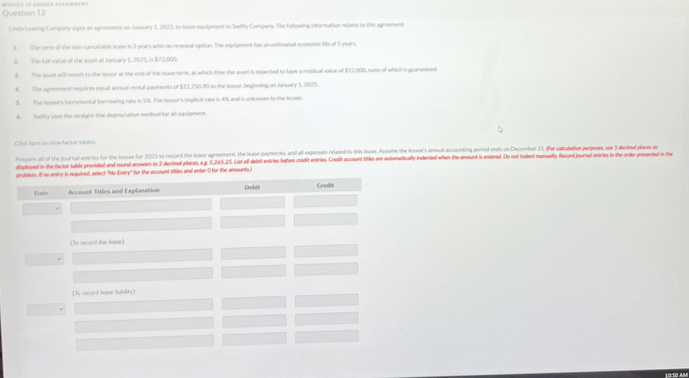  MODULE 12 GRADED ASSIGNMENT Question 12 Linda Leasing Company signs an