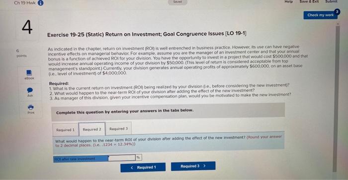 As indicated in the chapter, return on investment (ROI) is well entrenched