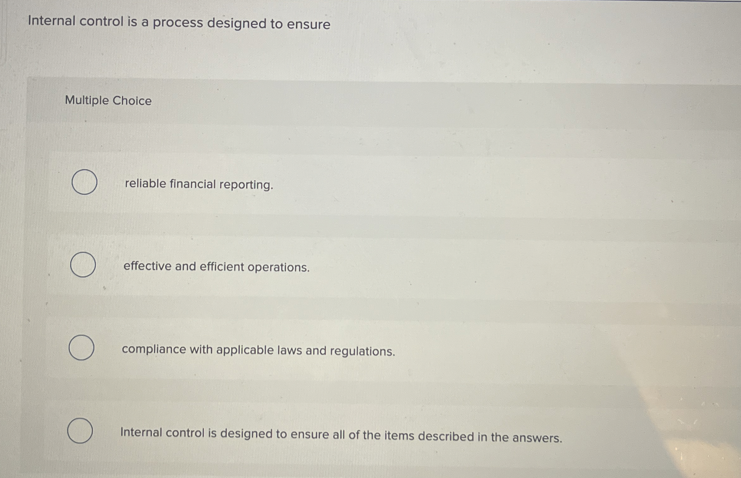 Internal control is a process designed to ensure Multiple Choice reliable