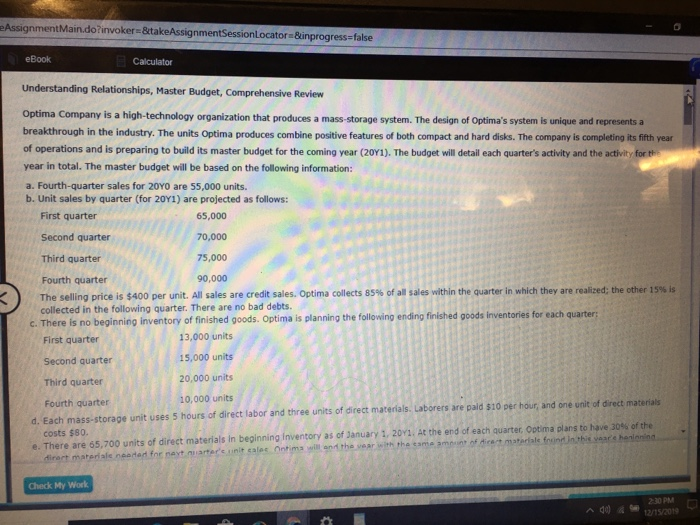  AssignmentMain.do?invoker=&takeAssignmentSessionLocator=&inprogress=false eBook E Calculator Understanding Relationships, Master Budget, Comprehensive Review Optima