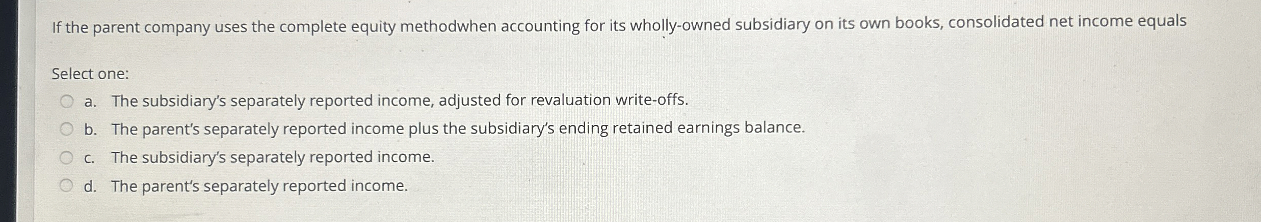  If the parent company uses the complete equity methodwhen accounting for