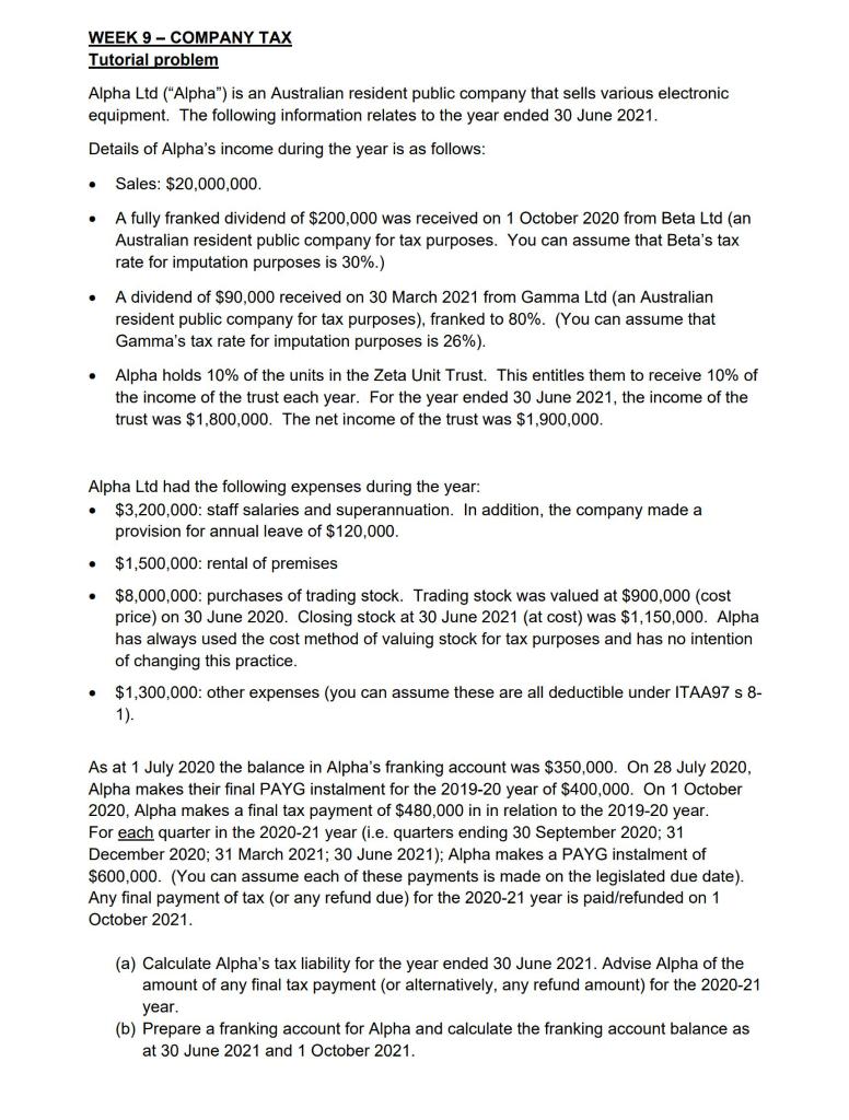  WEEK 9 - COMPANY TAX Tutorial problem . . Alpha Ltd