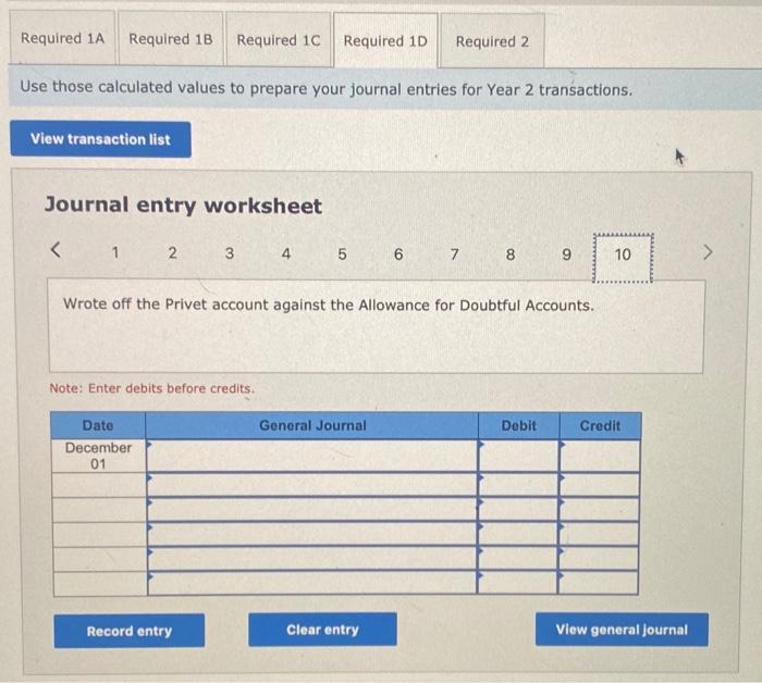 your journal entries for Year 2 transactions. Journal entry worksheet Note: Enter