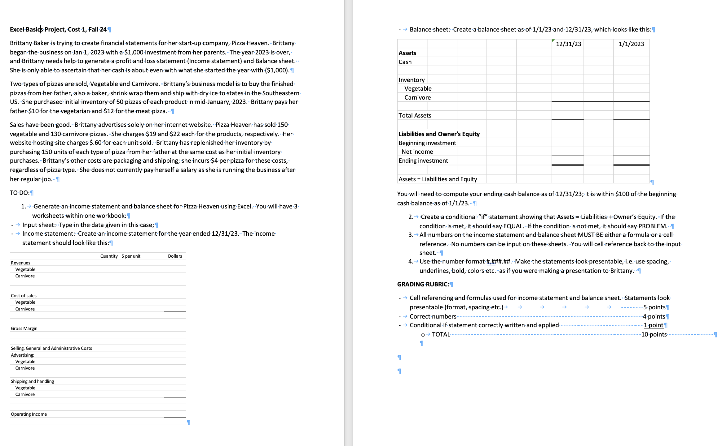  Excel-Basics Project, Cost-1, Fall-24\ Brittany Baker is trying to create financial