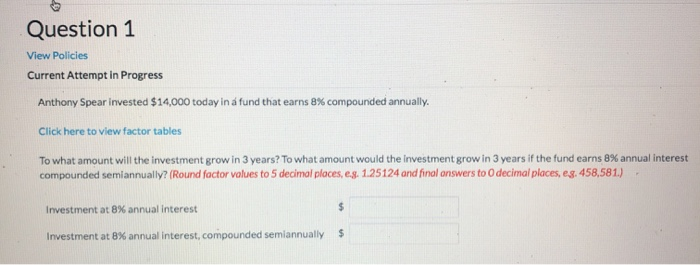  Question 1 View Policies Current Attempt in Progress Anthony Spear invested
