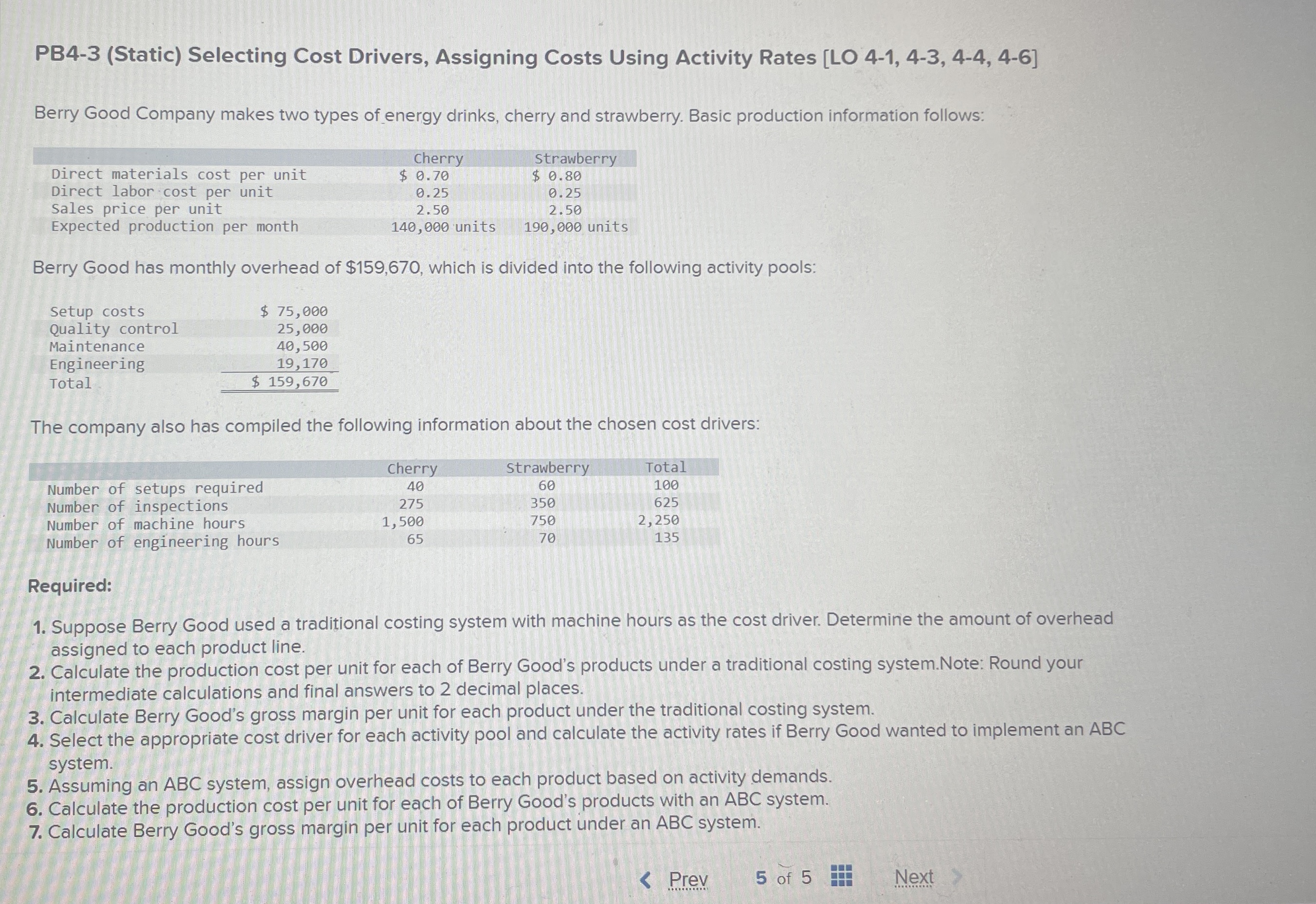  PB4-3(Static) Selecting Cost Drivers, Assigning Costs Using Activity Rates [LO 4-1,4-3,4-4,4-6]
