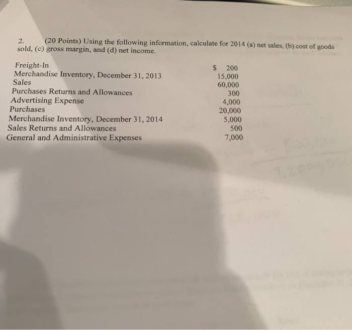  2. (20 Points) Using the following information, calculate for 2014 (a)