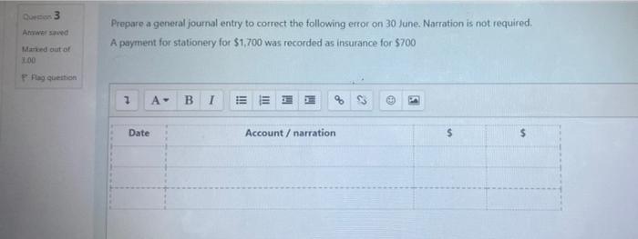 3 3 Awewed Prepare a general journal entry to correct the following