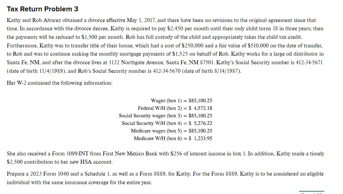  Tax Return Problem 3 Kathy and Rob Alvarez obtained a divorce