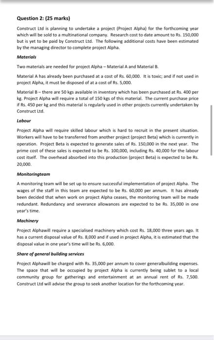  Question 2: (25 marks) Construct Ltd is planning to undertake a